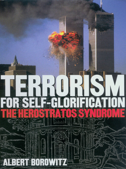 Title details for Terrorism For Self-Glorification by Borowitz - Available